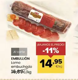 Autoservicios Familia EMBULLIÓN Lomo embuchado oferta