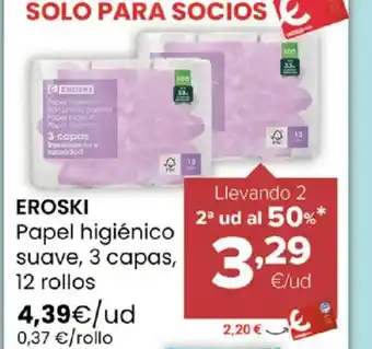 EROSKI Papel higiénico suave, 3 capas