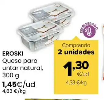 Autoservicios Familia EROSKI Queso para untar natural oferta