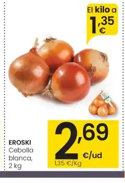 Eroski EROSKI Cebolla blanca oferta