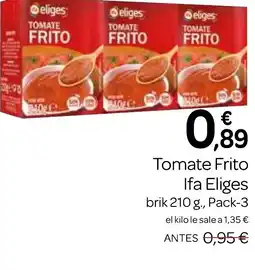 Supermercados El Jamón IFA ELIGES Tomate Frito oferta