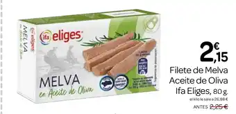 Supermercados El Jamón IFA ELIGES Filete de Melva Aceite de Oliva oferta
