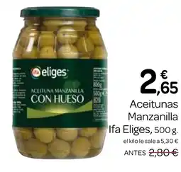 Supermercados El Jamón IFA ELIGES Aceitunas Manzanilla oferta