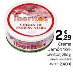 Supermercados El Jamón IBERITOS Crema Jamón York oferta