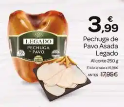 Supermercados El Jamón LEGADO Pechuga de Pavo Asada oferta