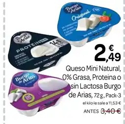 Supermercados El Jamón BURGO DE ARIAS Queso Mini Natural, 0% Grasa, Proteina o sin Lactosa oferta