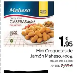 Supermercados El Jamón MAHESO Mini Croquetas de Jamón oferta