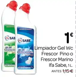 Supermercados El Jamón IFA SABE Limpiador Gel Wc Frescor Pino o Frescor Marino oferta