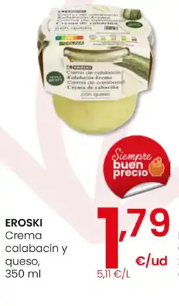 Eroski EROSKI Crema calabacín y queso oferta