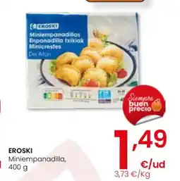 Eroski EROSKI Miniempanadilla oferta