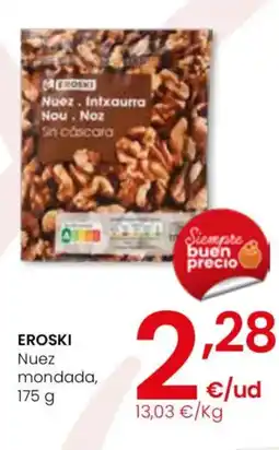 Eroski EROSKI Nuez mondada oferta