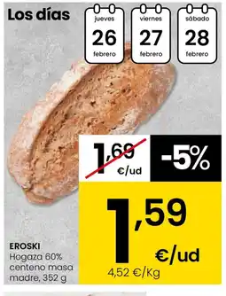 Eroski EROSKI Hogaza 60% centeno masa madre oferta