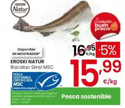 Eroski EROSKI NATUR Bacalao Skrei MSC oferta