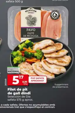 Dia SELECCIÓN DE DIA Filet de pit de gall dindi oferta