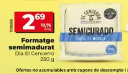 Dia DIA EL CENCERRO Formatge semimadurat oferta