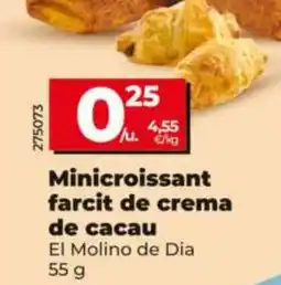 Dia EL MOLINO DE DIA Minicroissant farcit de crema de cacau oferta