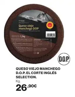 Supercor Queso viejo manchego d.o.p. el corte inglés selection. oferta