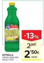 Caprabo Estrella - lleixiu amb olor de pi oferta
