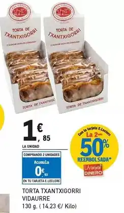E.Leclerc Casa vidaurre - torta txantxigorri oferta
