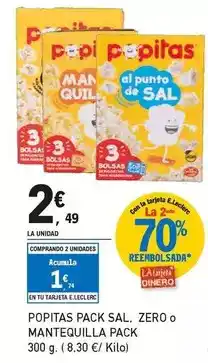 E.Leclerc Popitas - pack sal. zero o mantequilla pack oferta