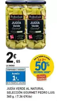 E.Leclerc Pedro luís - judía verde al natural selección gourmet oferta