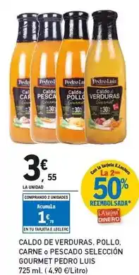 E.Leclerc Pedro luís - caldo de verduras. pollo, carne o pescado selección gourmet oferta