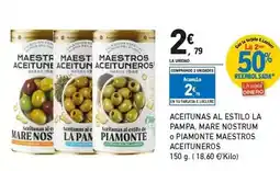 E.Leclerc Maestros aceituneros - aceitunas al estilo la pampa, mare nostrum o piamonte oferta