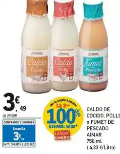 E.Leclerc Caldo de cocido, pollo o fumet de pescado aimar oferta