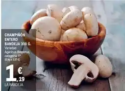 E.Leclerc Champinon entero bandeja 300 g. variedad agaricus bisporus, categoría 1ª oferta