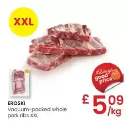 Eroski Eroski - vacuum-packed whole pork ribs xxl oferta
