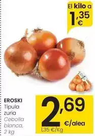 Eroski Eroski - cebolla blanca oferta