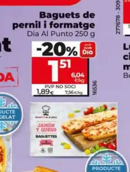 Dia DIA AL PUNTO Baguets de pernil i formatge oferta