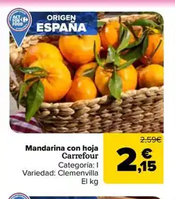 Carrefour Market CARREFOUR Mandarina con hoja oferta