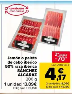 Carrefour Market SÁNCHEZ ALCARAZ Jamón o paleta de cebo ibérico 50% raza ibérica oferta