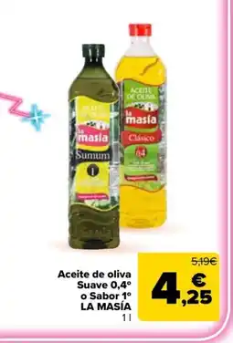 Carrefour Market LA MASÍA Aceite de oliva Suave 0,4° o Sabor 1° oferta
