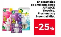 Carrefour Market AIRWICK En recambios de ambientadores Electrico, Freshmatic y Essential Mist oferta