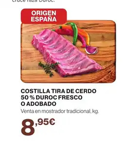 Supercor Costilla tira de cerdo 50% duroc fresco o adobado oferta