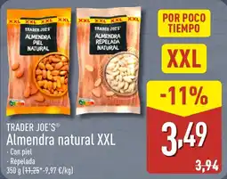 ALDI TRADER JOE'S Almendra natural XXL oferta