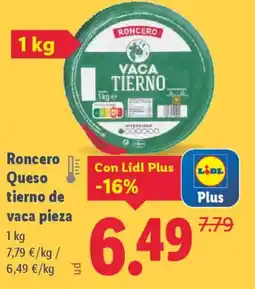 Lidl RONCERO Queso tierno de vaca pieza oferta
