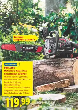 Lidl PARKSIDE Motosierra de gasolina con arranque eléctrico oferta