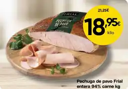 FROIZ FRIAL Pechuga de pavo entera 94% carne oferta