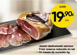 FROIZ FROIZ Jamón deshuesado serrano reserva reducido en sal 14 meses de curación oferta