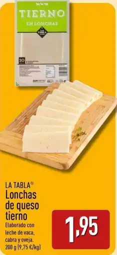 ALDI LA TABLA Lonchas de queso tierno oferta