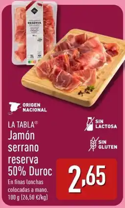 ALDI LA TABLA Jamón serrano reserva 50% Duroc oferta