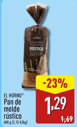 ALDI EL HORNO Pan de molde rústico oferta