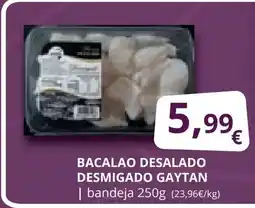 Supermercados MAS GAYTAN Bacalao desalado desmigado oferta