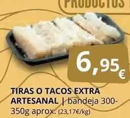 Supermercados MAS Tiras o tacos extra artesanal oferta