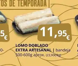 Supermercados MAS Lomo doblado extra artesanal oferta