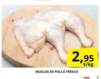 Supermercados MAS Muslos de pollo fresco oferta