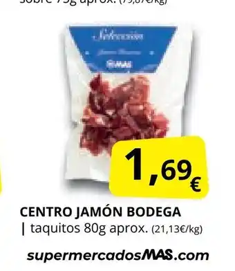 Supermercados MAS Centro jamón bodega oferta
